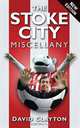 The Stoke City Miscellany, David Clayton 