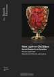 New Light on Old Glass: Recent Research on Byzantine Glass and Mosaics (British Museum Research Publication), 