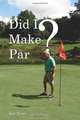 Did I Make Par?, Ken Hines 
