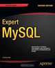 Expert MySQL, Charles Bell 
