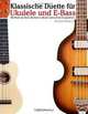 Klassische Duette fur Ukulele und E-Bass: Ukulele fur Anfanger. Mit Musik von Bach, Beethoven, Mozart und anderen Komponisten (In Noten und Tabulatur) (German Edition), Javier Marco 