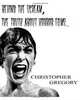 Behind the Scream: The truth about Horror Films, Christopher Gregory 