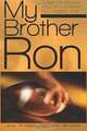 My Brother Ron (Volume 1), Mr. James C. Cisneros, Mr. Todd Santos, Mr. Ron Santos 