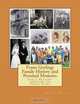 Franz Geyling: Family History and Personal Memoirs: Early History through the China Years, Dr. F. T. Geyling 