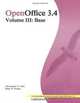 OpenOffice 3.4 Volume III: Base: Black and White (Volume 3), Christopher N. Cain, Riley W. Walker 