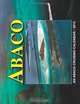 Abaco Cruising Calendar 2013, Lucien Miner 