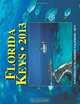 Florida Keys Cruising Calendar 2013 (Volume 1), Lee Shore 