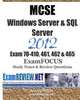 MCSE Windows Server & SQL Server 2012: Exam 70-410, 461, 462 & 465 ExamFOCUS Study Notes & Review Questions, ExamREVIEW 