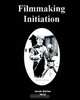 Filmmaking Initiation, Iacob Adrian 