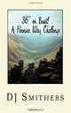 36" or Bust! A Pennine Way Challenge, DJ Smithers 