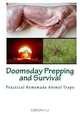 Doomsday Prepping and Survival: Practical Homemade Animal Traps (Volume 1), Various, Stephen Ashley 