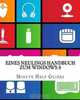 Eines Neulings Handbuch zum Windows 8 (German Edition), Minute Help Guides 