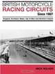 British Motorcycle Racing Circuits Since 1907: England, Scotland, Wales, Isle of Man and Northern Ireland, Mick Walker 