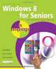 Windows 8 for Seniors in Easy Steps, Michael Price 