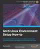 Arch Linux Environment set-up How-To, Ike Devolder 