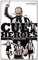 Newcastle United Cult Heroes: The Toon