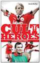 Nottingham Forest Cult Heroes: Forest