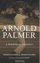 Arnold Palmer: A Personal Journey, Thomas Hauser 