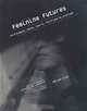 Feminine Futures: Performance, Dance, War, Politics And Eroticism (French Edition), Adrien Sina 