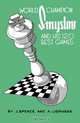 World Champion Smyslov and His 120 Best Games, Alexander Liepnieks, Jack Spence 