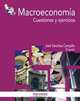 Macroeconom?a / Macroeconomy: Cuestiones Y Ejercicios / Questions and Exercises (Spanish Edition), Jos? S nchez Campillo 