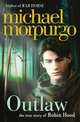 Outlaw: The Story of Robin Hood, Morpurgo Michael 