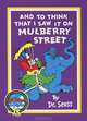 And to Think That I Saw It on Mulberry Street, Dr. Seuss 