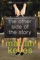 The Other Side of the Story, Keyes Marian 