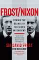 Frost/Nixon: Behind the Scenes of the Nixon Interviews, Frost Dr David 