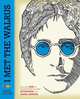 I Met the Walrus. Interview with John Lennon + DVD, Mr. Jerry Levitan 