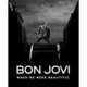 Bon Jovi: When We Were Beautiful, Jovi Bon 
