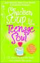 Chicken Soup for the Teenage Soul: Stories of Life, Love and Learning, Jack Canfield, Mark Victor Hansen, Kimberley Kirberger 