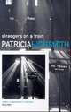 Strangers on a Train, Highsmith Patricia 