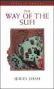 Way of The Sufi / Путь суфия, Идрис Шах 