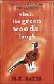 When the Green Woods Laugh, Bates H.E. 