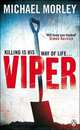 Viper / Гадина, Майкл Морли 