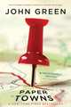 Paper Towns, John Green 
