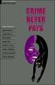 Oxford Bookworms Collection. Crime Never Pays, 