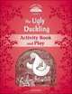 Classic Tales. Second Edition. Level 2. Ugly Duckling. Activity Book and Plays, 