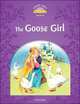 Classic Tales. Second Edition. Level 4. Goose Girl, 