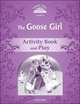 Classic Tales. Second Edition. Level 4. Goose Girl. Activity Book and Plays, Arengo Sue 