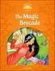 Classic Tales. Second Edition. Level 5. The Magic Brocade, Arengo Sue 