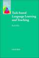 Task-Based Language Learning and Teaching, Ellis Rod 