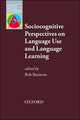 Sociocognitive Perspectives on Language Use and Language Learning, Batstone Robert 