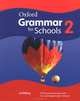 Oxford Grammar for Schools 2. Student's Book, Martin Moore, Liz Kilbey, Rachel Godfrey 