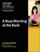 Oxford Picture Dictionary Reading Library. Second Edition. A Busy Morning at the Bank, McGillis Daniel 