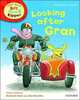 Read With Biff, Chip, and Kipper. Looking After Gran, 