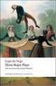 Three Major Plays / Три главные пьесы, Лопе де Вега 