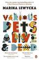 Various Pets Alive and Dead, Marina Lewycka 