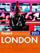 Fodor's London 2013, Stephen Brewer, Roger Fisher 